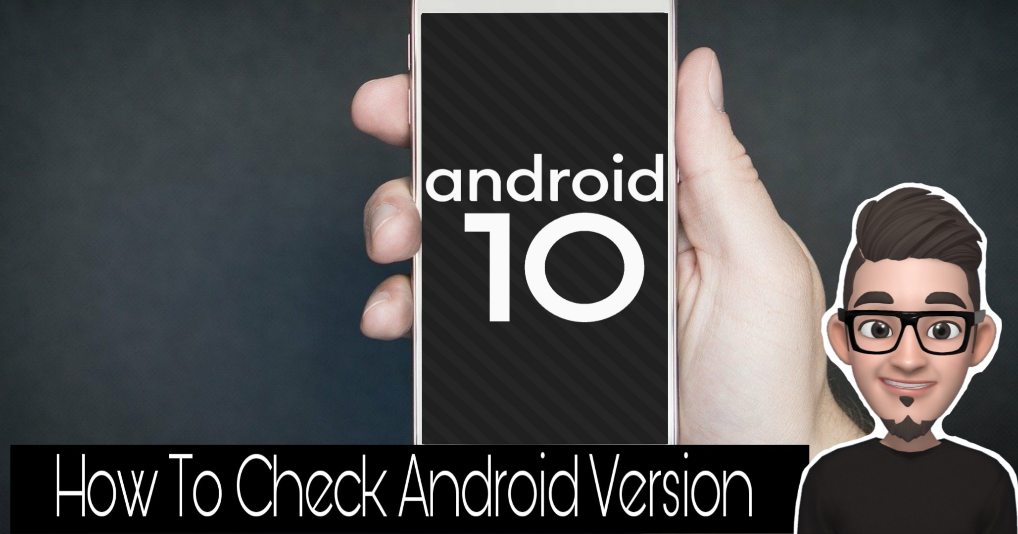 How To Check Android Version – Complete Guide