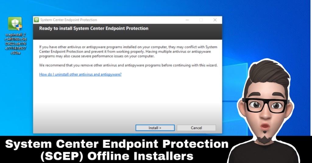 System Center Endpoint Protection (SCEP) Offline Installers