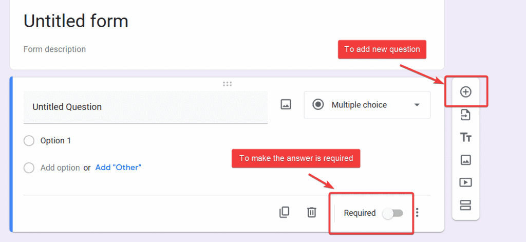 how to create add new question and set answer as required in google form